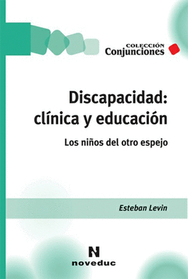 DISCAPACIDAD CLINICA Y EDUCACION LOS NIOS DEL OTRO ESPEJO