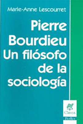 PIERRE BOURDIEU UN FILOSOFO DE LA SOCIOLOGIA