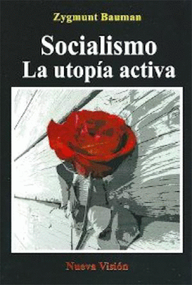 SOCIALISMO LA UTOPIA ACTIVA