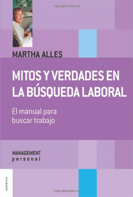 MITOS Y VERDADES EN LA BUSQUEDA LABORAL MANUAL PARA BUSCAR TRABAJO