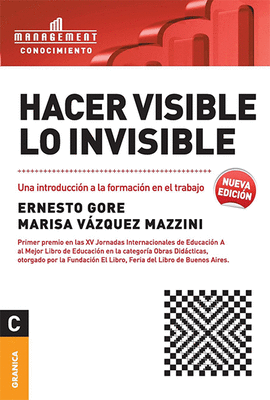 HACER VISIBLE LO INVISIBLE UNA INTRODUCCION A LA FORMACION EN EL TRABAJO