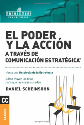 EL PODER Y LA ACCION A TRAVES DE COMUNICACION ESTRATEGICA