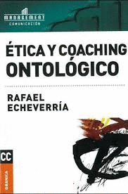 ETICA Y COACHING ONTOLOGICO