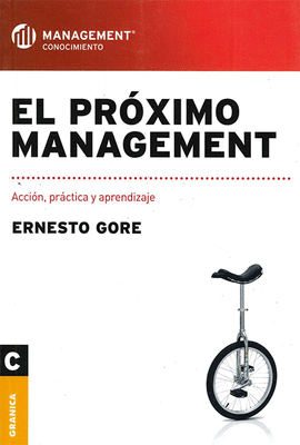 EL PROXIMO MANAGEMENT ACCION PRACTICA Y APRENDIZAJE