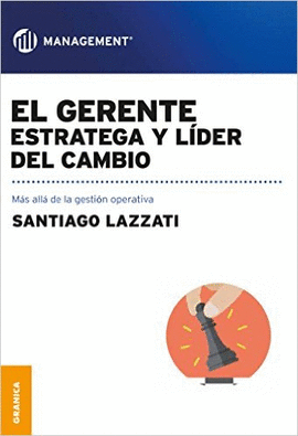 EL GERENTE ESTRATEGIA Y LIDER DEL CAMBIO