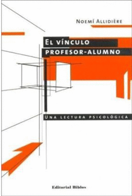 EL VINCULO PROFESOR ALUMNO UNA LECTURA PSICOLOGICA