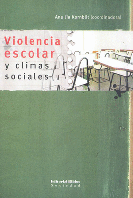 VIOLENCIA ESCOLAR Y CLIMAS SOCIALES