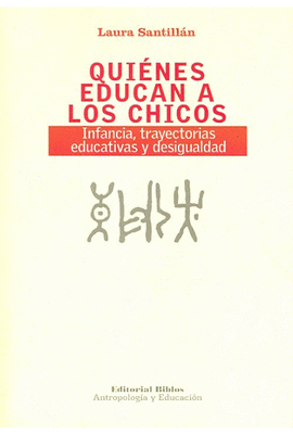 QUIENES EDUCAN A LOS CHICOS