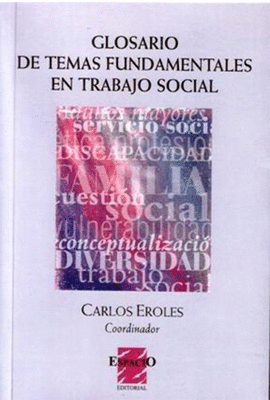 GLOSARIO DE TEMAS FUNDAMENTALES EN TRABAJO SOCIAL