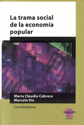 LA TRAMA SOCIAL DE LA ECONOMIA POPULAR