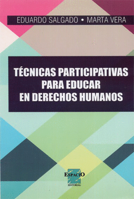 T�CNICAS PARTICIPATIVAS PARA EDUCAR EN DERECHOS HUMANOS