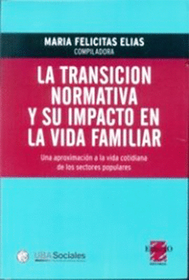 LA TRANSICION NORMATIVA Y SU IMPACTO EN LA VIDA FAMILIAR.