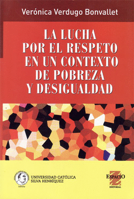 LA LUCHA POR EL RESPETO EN CONTEXTO DE POBREZA