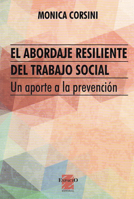 EL ABORDAJE RESILIENTE DEL TRABAJO SOCIAL