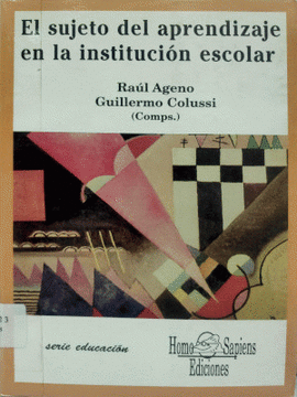 EL SUJETO DEL APRENDIZAJE EN LA INSTITUCION ESCOLAR