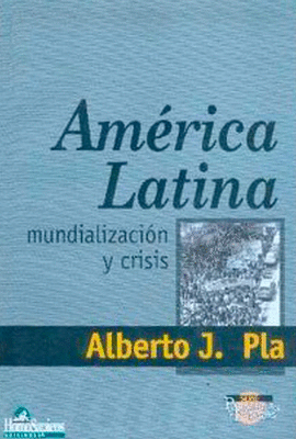 AMERICA LATINA MUNDIALIZACION Y CRISIS
