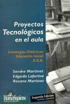 PROYECTOS TECNOLOGICOS EN EL AULA. ESTRATEGIAS DIDACTICAS EDUCACION INICIAL EGB