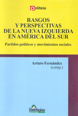 RASGOS Y PERSPECTIVAS DE LA NUEVA IZQUIERDA EN AMERICA DEL SUR