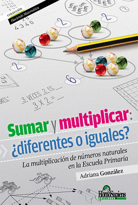 SUMAR Y MULTIPLICAR: DIFERENTES O IGUALES?