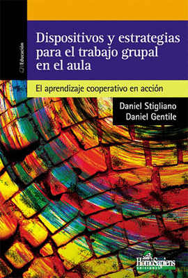 DISPOSITIVOS Y ESTRATEGIAS PARA EL TRABAJO GRUPAL EN EL AULA