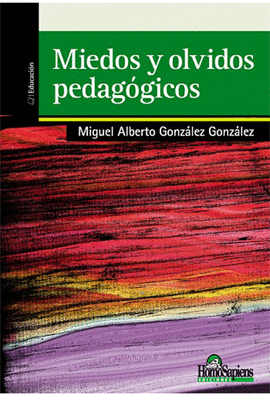 MIEDOS Y OLVIDOS PEDAGOGICOS