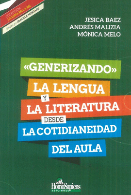 GENERIZANDO LA LENGUA Y LA LITERATURA DESDE LA COTIDIANEIDAD DEL AULA