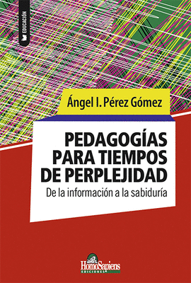 PEDAGOGIAS PARA TIEMPOS DE PERPLEJIDAD