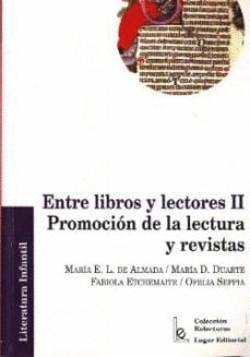 ENTRE LIBROS Y LECTORES II PROMOCION DE LA LECTURA Y REVISTAS