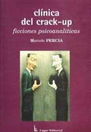 CLINICA DEL CRACK-UP FICCIONES PSICOANALITICAS