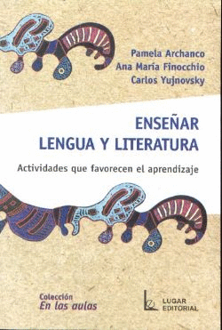 ENSEAR LENGUA Y LITERATURA. ACTIVIDADES QUE FAVORECEN EL APRENDIZAJE