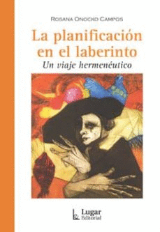 PLANIFICACION EN EL LABERINTO UN VIAJE HERMENEUTICO