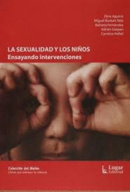 LA SEXUALIDAD Y LOS NIOS. ENSAYANDO INTERVENCIONES