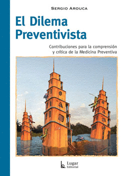 EL DILEMA PREVENTIVISTA