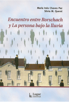 ENCUENTRO ENTRE RORSCHACH Y LA PERSONA BAJO LA LLUVIA