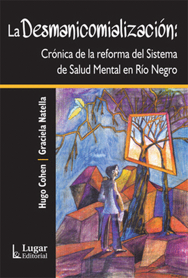 LA DESMANICOMIALIZACION