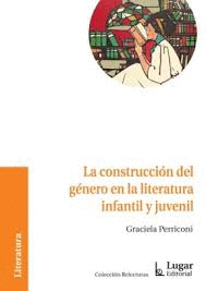 LA CONSTRUCCIN DEL GNERO EN LA LITERATURA INFANTIL Y JUVENIL