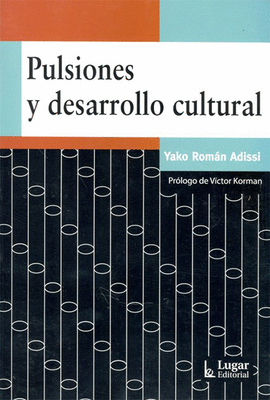 PULSIONES Y DESARROLLO CULTURAL