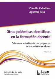 OTRAS POLEMICAS CIENTIFICAS EN LA FORMACION DOCENTE