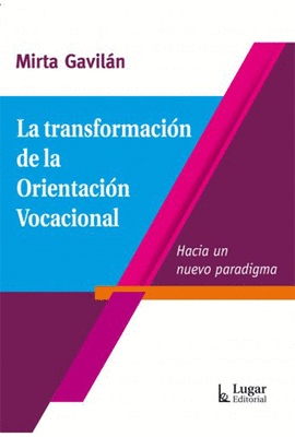 LA TRANSFORMACI�N DE LA ORIENTACI�N VOCACIONAL