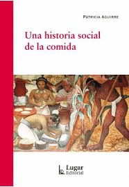 UNA HISTORIA SOCIAL DE LA COMIDA