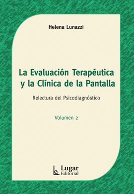 LA EVALUACIN TERAPETICA Y LA CLNICA DE LA PANTALLA