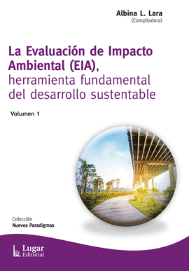 LA EVALUACI�N DE IMPACTO AMBIENTAL (EIA)
