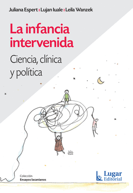 LA INFANCIA INTERVENIDA