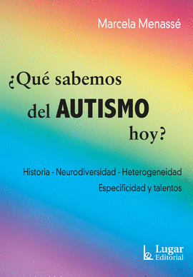 �QUE SABEMOS DEL AUTISMO HOY?