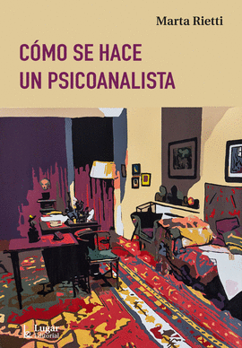 C�MO SE HACE UN PSICOANALISTA