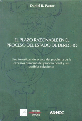 EL PLAZO RAZONABLE EN EL PROCESO DEL ESTADO DE DERECHO