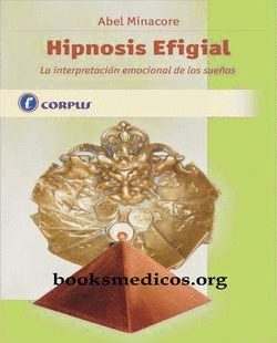 HIPNOSIS EFIGIAL LA INTERPRETACION EMOCIONAL DE LOS SUE�OS