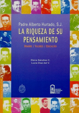 LA RIQUEZA DE SU PENSAMIENTO: HOMBRE, VALORES Y EDUCACION