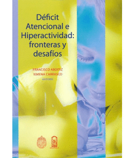 DEFICIT ATENCIONAL E HIPERACTIVIDAD FRONTERAS Y DESAFIOS