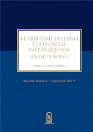 EL ARBITRAJE INTERNO Y COMERCIAL INTERNACIONAL (PARTE GENETAL)